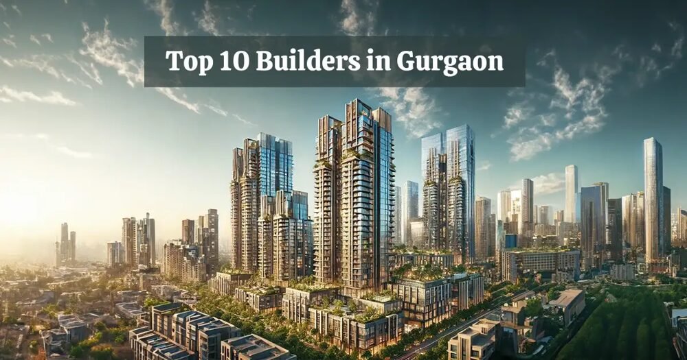 Gurgaon's modern skyline is dotted with high-rise residential towers built by top developers
