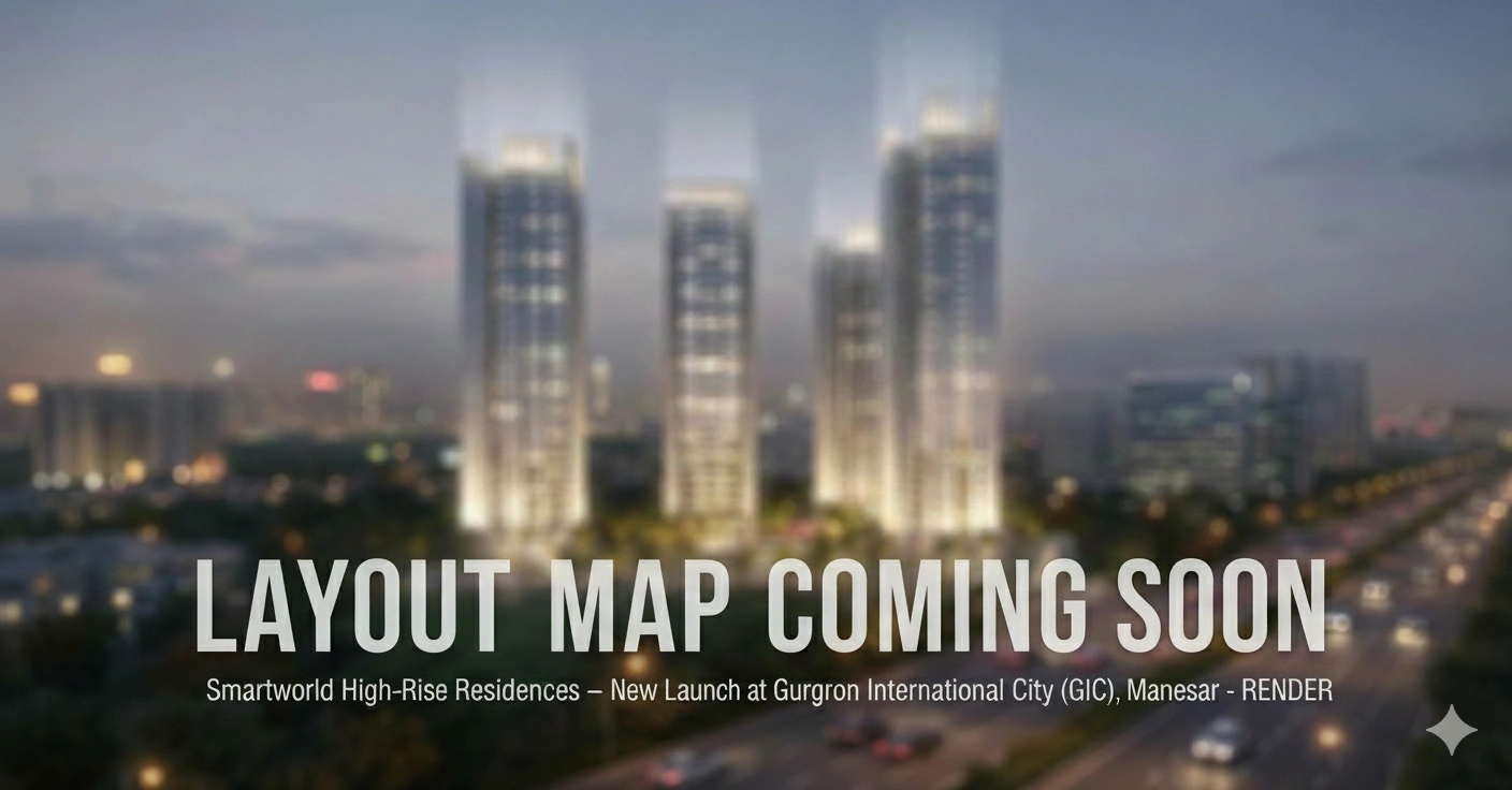 Smartworld High-Rise Residences GIC Manesar Layout