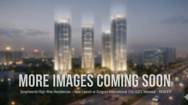 Smartworld GIC Manesar High-Rise Residences Render